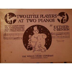 Two‎ Little Players At Two Pianos Vintage Song Book By Esther C. Benson